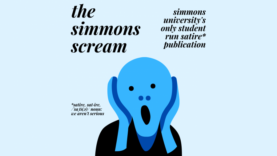 The Simmons Scream: Simmons University's only student-run satire publication